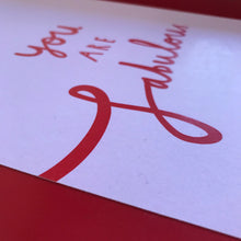 You are FABULOUS * NEW * Art print, size A4, unframed, light pink & red design