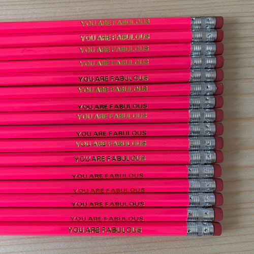 You are FABULOUS- NEW neon pink & gold pencil