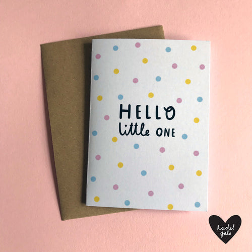 HELLO LITTLE ONE - A6 Greetings card with envelope - Printed on quality recycled card